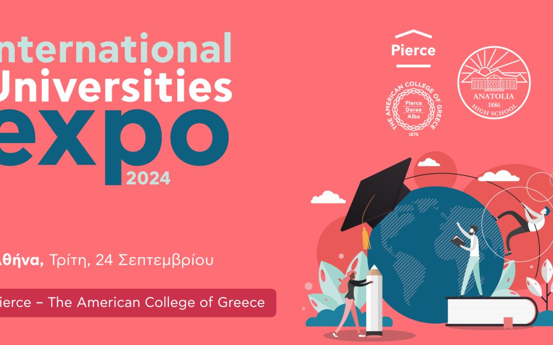 PIERCE: International Universities Expo 2024: Περισσότερα από 100 διεθνή πανεπιστήμια στην έκθεση του Pierce για προπτυχιακές σπουδές στο εξωτερικό